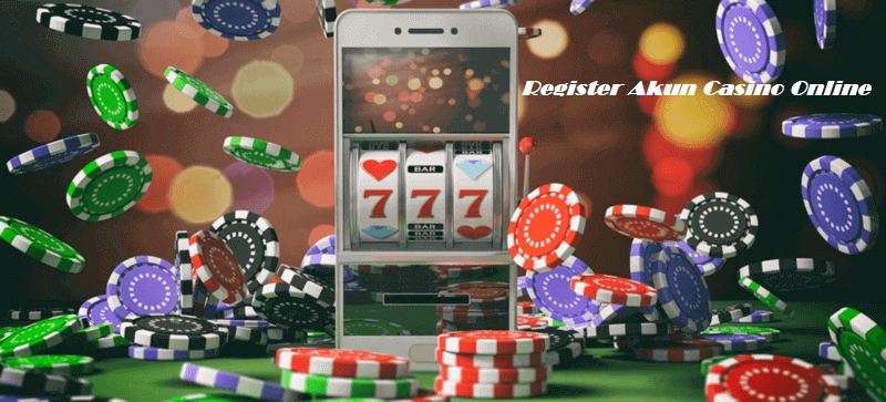 Register Akun Casino Online